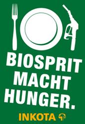 'Biosprit macht Hunger' - Titel © inkota.de